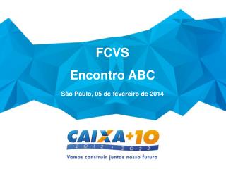 FCVS Encontro ABC São Paulo, 05 de fevereiro de 2014