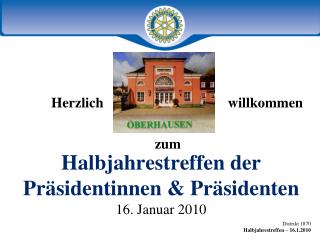 Halbjahrestreffen der Präsidentinnen &amp; Präsidenten 16. Januar 2010