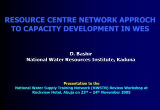 RESOURCE CENTRE NETWORK APPROCH TO CAPACITY DEVELOPMENT IN WES