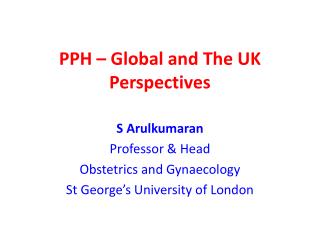 PPH – Global and The UK Perspectives