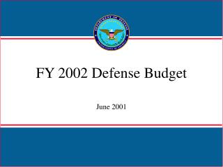 FY 2002 Defense Budget June 2001