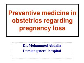 Preventive medicine in obstetrics regarding pregnancy loss