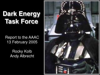 Dark Energy Task Force