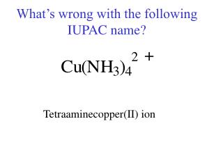What’s wrong with the following IUPAC name?