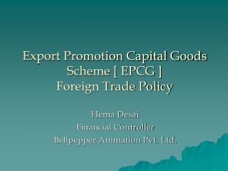 Export Promotion Capital Goods Scheme [ EPCG ] Foreign Trade Policy