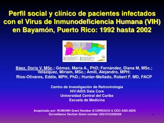 Centro de Investigación de Retrovirología HIV/AIDS Data Core Universidad Central del Caribe