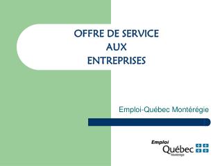 OFFRE DE SERVICE AUX ENTREPRISES