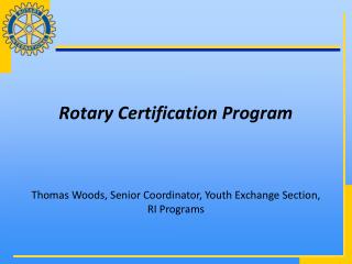 Rotary Certification Program