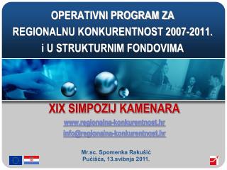 OPERATIVNI PROGRAM ZA REGIONALNU KONKURENTNOST 2007-2011. i U STRUKTURNIM FONDOVIMA