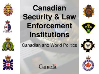 Canadian Security &amp; Law Enforcement Institutions