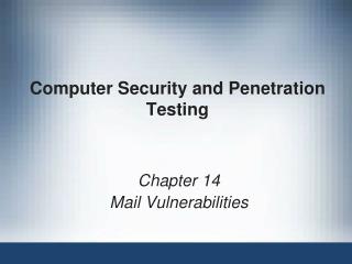 Computer Security and Penetration Testing