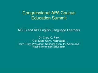 Congressional APA Caucus Education Summit