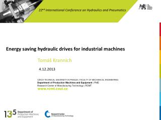 Energy saving hydraulic drives for industrial machines