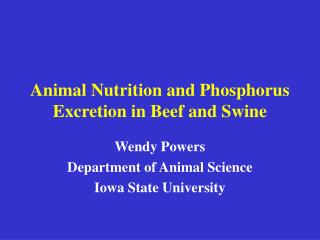 Animal Nutrition and Phosphorus Excretion in Beef and Swine