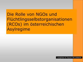 Die Rolle von NGOs und Flüchtlingsselbstorganisationen (RCOs) im österreichischen Asylregime