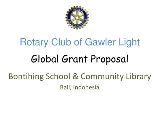 Rotary Club of Gawler Light Global Grant Proposal