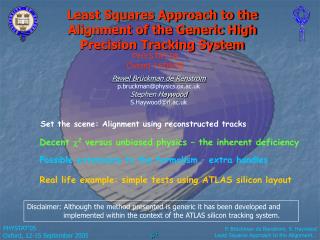 Least Squares Approach to the Alignment of the Generic High Precision Tracking System