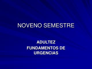 NOVENO SEMESTRE