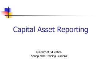 Capital Asset Reporting