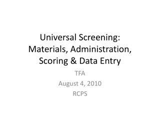 Universal Screening: Materials, Administration, Scoring &amp; Data Entry