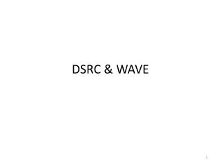 DSRC &amp; WAVE