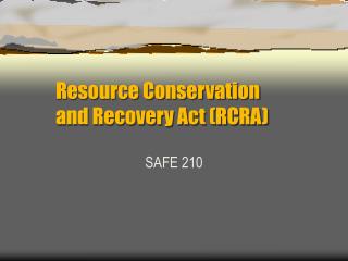 Resource Conservation and Recovery Act (RCRA)