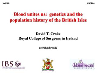 Blood unites us: genetics and the population history of the British Isles