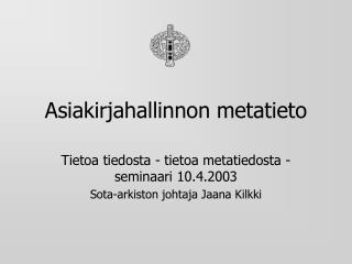 Asiakirjahallinnon metatieto