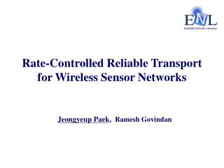 Rate-Controlled Reliable Transport for Wireless Sensor Networks