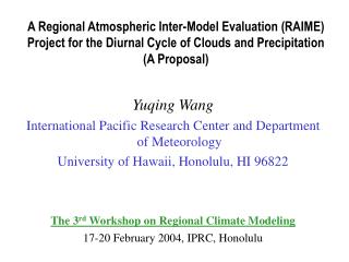 Yuqing Wang International Pacific Research Center and Department of Meteorology