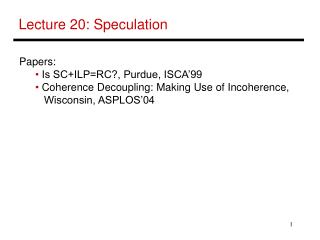 Lecture 20: Speculation