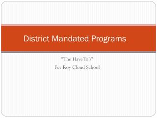 District Mandated Programs