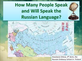 How Many People Speak and Will Speak the Russian Language?
