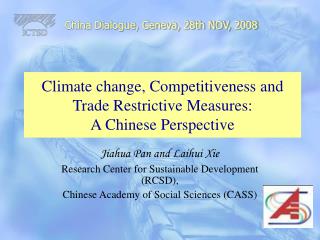 Climate change, Competitiveness and Trade Restrictive Measures: A Chinese Perspective