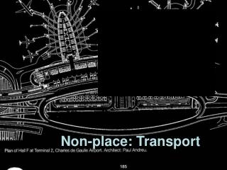Non-place: Transport