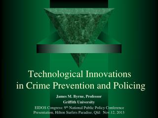 Technological Innovations in Crime Prevention and Policing