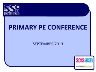 PRIMARY PE CONFERENCE