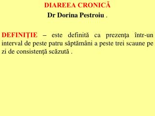 DIAREEA CRONICĂ Dr Dorina Pestroiu .