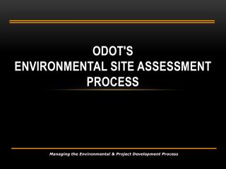 ODOT's Environmental Site Assessment Process