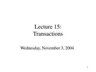 Lecture 15: Transactions