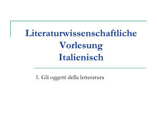Literaturwissenschaftliche Vorlesung Italienisch