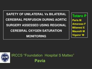 IRCCS “Foundation Hospital S Matteo”