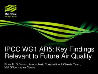 IPCC WG1 AR5: Key Findings Relevant to Future Air Quality