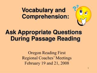 Vocabulary and Comprehension: Ask Appropriate Questions During Passage Reading