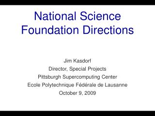 National Science Foundation Directions