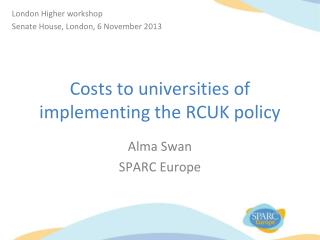 Costs to universities of implementing the RCUK policy