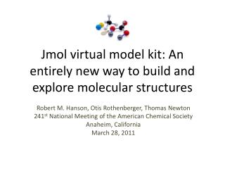 Jmol virtual model kit: An entirely new way to build and explore molecular structures