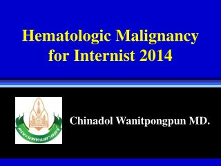 Hematologic Malignancy for Internist 2014