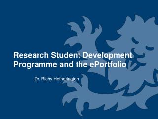 Research Student Development Programme and the ePortfolio