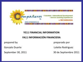 YE11 FINANCIAL INFORMATION FA11 INFORMACIÓN FINANCIERA